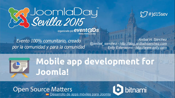 JDay Sevilla 2015 Mobile app developmet for Joomla